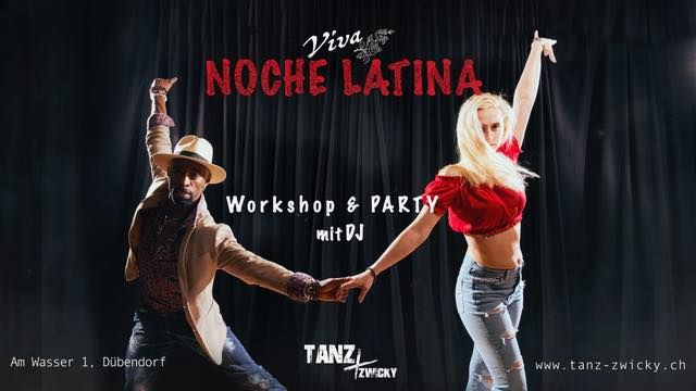 Read more about the article NOCHE LATINA im Tanz+Zwicky, Dübendorf bei Zürich